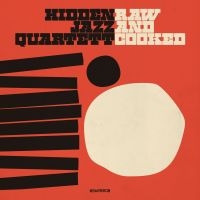 Hidden Jazz Quartet - Raw And Cooked i gruppen CD / Pop-Rock,RnB-Soul hos Bengans Skivbutik AB (1707921)