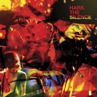 Silence - Hark, The Silence i gruppen CD / Pop-Rock hos Bengans Skivbutik AB (1710209)