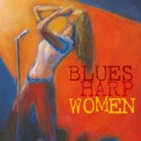 Various Artists - Blues Harp Women i gruppen CD / Blues,Jazz hos Bengans Skivbutik AB (1712430)