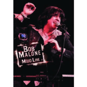 Malone Bob - Mojo Live i gruppen ÖVRIGT / Musik-DVD & Bluray hos Bengans Skivbutik AB (1713221)