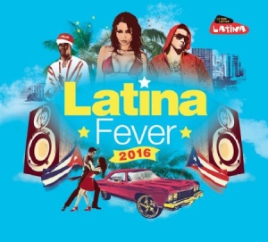 Blandade Artister - Latina Fever 2016 i gruppen CD / Elektroniskt hos Bengans Skivbutik AB (1713286)