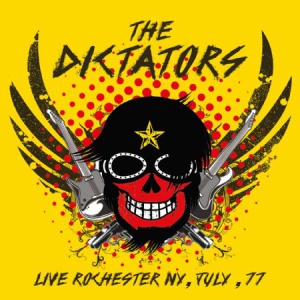 Dictators - Live In Rochester, Ny '77 i gruppen CD / Rock hos Bengans Skivbutik AB (1718758)