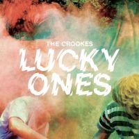 Crookes - Lucky Ones i gruppen CD / Pop-Rock hos Bengans Skivbutik AB (1732094)