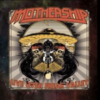 Mothership - Live Over Freak Valley i gruppen CD / Pop-Rock hos Bengans Skivbutik AB (1733977)