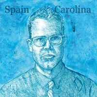 Spain - Carolina i gruppen CD / Nyheter / Rock hos Bengans Skivbutik AB (1734009)