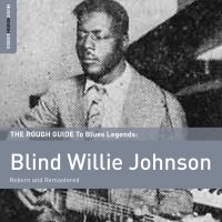 Johnson Blind Willie - Rough Guide To Blind Willie Johnson i gruppen VINYL / Blues,Jazz hos Bengans Skivbutik AB (1734972)