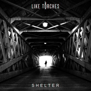 Like Torches - Shelter i gruppen CD / Hårdrock,Pop-Rock hos Bengans Skivbutik AB (1735019)