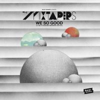 Mixtapers - We So Good i gruppen VINYL / Dance-Techno hos Bengans Skivbutik AB (1735070)