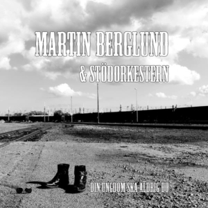 Berglund Martin And Stödorkestern - Din Ungdom Ska Aldrig Dö i gruppen CD / Pop-Rock,Svensk Musik hos Bengans Skivbutik AB (1735159)
