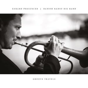 Gerard Presencer - Groove Travels i gruppen CD / Jazz hos Bengans Skivbutik AB (1735630)