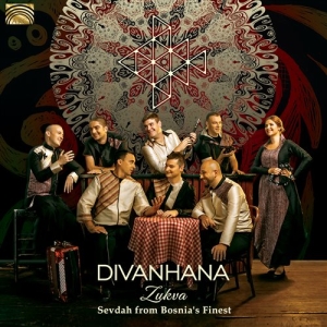 Divanhana - Zukva - Sevdah From Bosnia's Finest i gruppen CD / Elektroniskt,World Music hos Bengans Skivbutik AB (1736279)