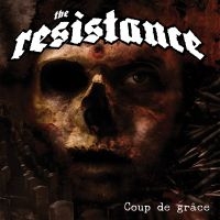 The Resistance - Coup De Grace i gruppen CD / Hårdrock hos Bengans Skivbutik AB (1736992)