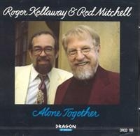 Kellaway Roger Red Mitchell - Alone Together i gruppen CD / Jazz,Svensk Musik hos Bengans Skivbutik AB (1794991)