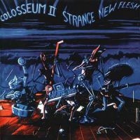 Colosseum Ii - Strange New Flesh - Expanded Editio i gruppen CD / Pop-Rock hos Bengans Skivbutik AB (1795605)