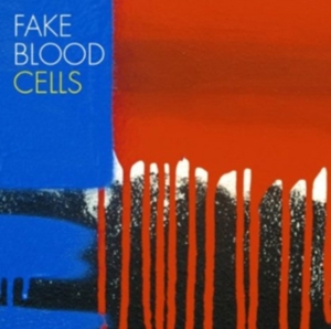 Fake Blood - Cells i gruppen ÖVRIGT / Övrigt / aub hos Bengans Skivbutik AB (1796064)