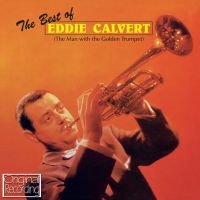 Calvert Eddie - Best Of Eddie Calvert i gruppen CD / Jazz hos Bengans Skivbutik AB (1796124)