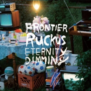 Frontier Ruckus - Eternity Of Dimming i gruppen CD / Pop-Rock hos Bengans Skivbutik AB (1796686)