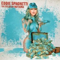 Eddie Spaghetti - Value Of Nothing i gruppen CD / Pop-Rock hos Bengans Skivbutik AB (1797014)