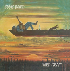 Baird Eddie - Hard Graft i gruppen CD / Pop-Rock hos Bengans Skivbutik AB (1798105)