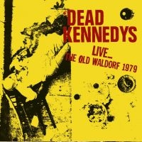 Dead Kennedys - Live...Old Waldorf 1979 i gruppen CD / Pop-Rock hos Bengans Skivbutik AB (1798164)