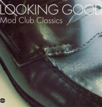 Various Artists - Looking Good: Mod Club Classics i gruppen VI TIPSAR / Julklappstips Vinyl hos Bengans Skivbutik AB (1810346)