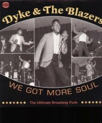 Dyke & The Blazers - We Got More Soul i gruppen VINYL / RnB-Soul hos Bengans Skivbutik AB (1810353)