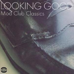 Various Artists - Looking Good: Mod Club Classics i gruppen CD / Pop-Rock hos Bengans Skivbutik AB (1810467)