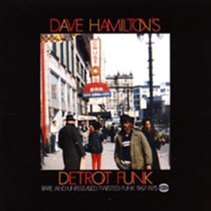Various Artists - Dave Hamilton's Detroit Funk i gruppen CD / Pop-Rock,RnB-Soul hos Bengans Skivbutik AB (1810482)