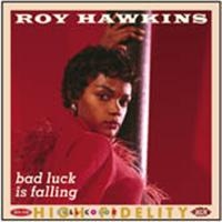 Hawkins Roy - Bad Luck Is Falling i gruppen CD / Pop-Rock hos Bengans Skivbutik AB (1810623)