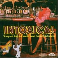 Various Artists - Intoxica! Strange And Sleazy Instru i gruppen CD / Pop-Rock hos Bengans Skivbutik AB (1810631)