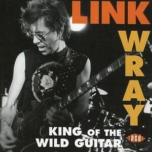 Wray Link - King Of The Wild Guitar i gruppen CD / Pop-Rock hos Bengans Skivbutik AB (1810647)