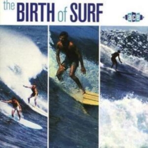 Various Artists - Birth Of Surf i gruppen CD / Pop-Rock hos Bengans Skivbutik AB (1810653)