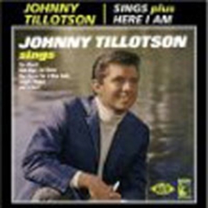 Tillotson Johnny - Sings/Here I Am i gruppen CD / Pop-Rock hos Bengans Skivbutik AB (1810658)
