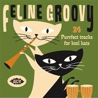 Various Artists - Feline Groovy i gruppen VI TIPSAR / Julklappstips CD hos Bengans Skivbutik AB (1810663)