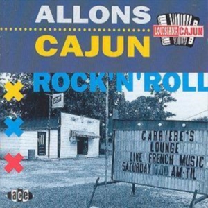 Various Artists - Alllons Cajun Rock'n'roll i gruppen CD / Pop-Rock hos Bengans Skivbutik AB (1810760)