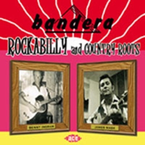 Various Artists - Bandera Rockabilly And Country Root i gruppen CD / Country hos Bengans Skivbutik AB (1810962)