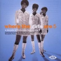 Various Artists - Where The Girls Are Volume 5 i gruppen CD / Pop-Rock hos Bengans Skivbutik AB (1810972)