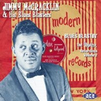 Mccracklin Jimmy And His Blues Blas - Blues Blastin': The Modern Recordin i gruppen CD / Pop-Rock,RnB-Soul hos Bengans Skivbutik AB (1811044)