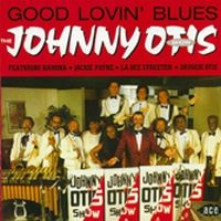 Johnny Otis Show - Good Lovin' Blues i gruppen CD / Blues,Jazz hos Bengans Skivbutik AB (1811083)