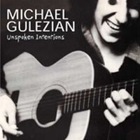 Gulezian Michael - Unspoken Intentions i gruppen CD / Pop-Rock hos Bengans Skivbutik AB (1811453)
