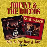 Johnny And The Roccos - Bop A Dee Bop A Doo i gruppen VI TIPSAR / Julklappstips CD hos Bengans Skivbutik AB (1811525)