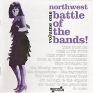 Various Artists - Northwest Battle Of The Bands Vol 1 i gruppen CD / Pop-Rock hos Bengans Skivbutik AB (1811542)