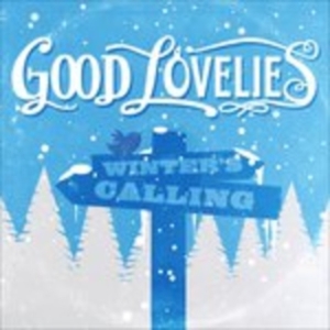 Good Lovelies - Winter's Calling i gruppen ÖVRIGT / Övrigt / aub hos Bengans Skivbutik AB (1811868)