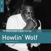 Howlin' Wolf - Rough Guide To Howlin' Wolf (Reborn i gruppen CD / Blues,Jazz hos Bengans Skivbutik AB (1812641)