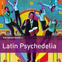 Blandade Artister - Rough Guide To Latin Psychedelia ** i gruppen CD / Elektroniskt,World Music hos Bengans Skivbutik AB (1812684)