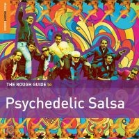 Blandade Artister - Rough Guide To Psychedelic Salsa i gruppen CD / Elektroniskt,World Music hos Bengans Skivbutik AB (1812711)