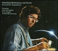 Bhattacharya Debashish & Friends - Beyond The Ragasphere i gruppen CD / Elektroniskt,World Music hos Bengans Skivbutik AB (1816290)