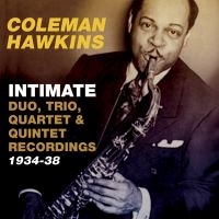 Hawkins Coleman - IntimateDuo, Trio, Quartet & Quint i gruppen CD / Jazz hos Bengans Skivbutik AB (1817961)