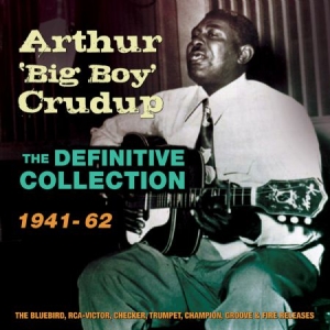 Crudup Arthur Big Boy - Definitive Collection 1941-62 i gruppen CD / Blues,Jazz hos Bengans Skivbutik AB (1817963)