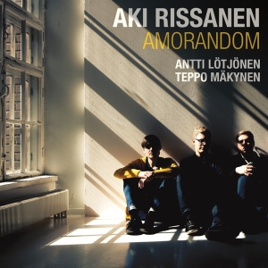 Aki Rissanen & Antti Lotjonen & Teppo Makynen - Amorandom i gruppen CD / Jazz hos Bengans Skivbutik AB (1820538)